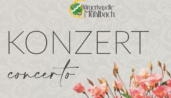 Konzert der Bürgerkapelle Mühlbach